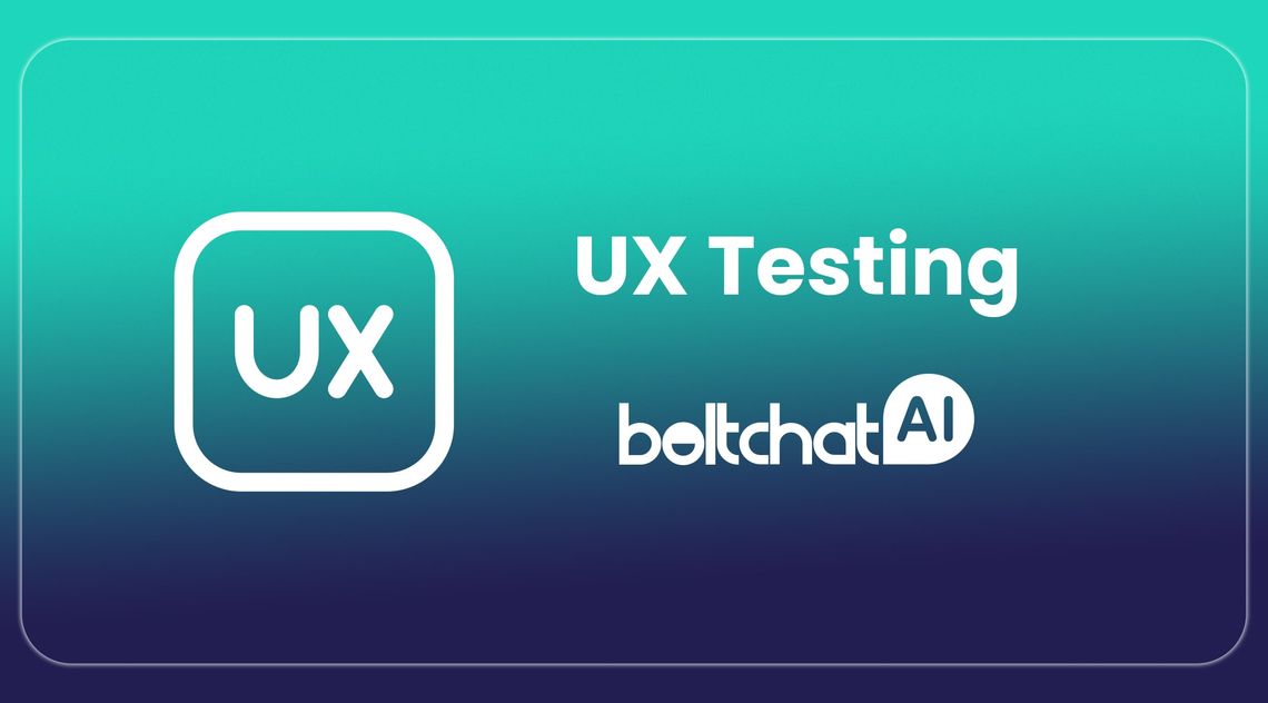 BoltChatAI Launches UX Testing